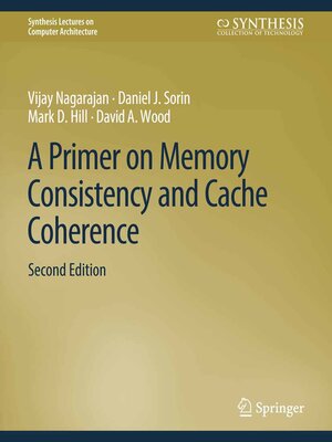 cover image of A Primer on Memory Consistency and Cache Coherence